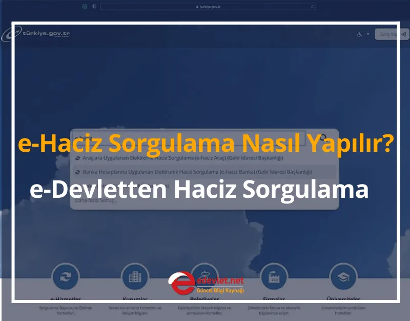 e-Haciz Sorgulama Nasıl Yapılır? 2024 e-Devletten Haciz Sorgulama