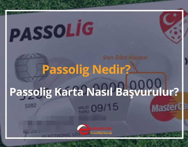 Passolig Nedir? 2024 Passolig Karta Nasıl Başvurulur?