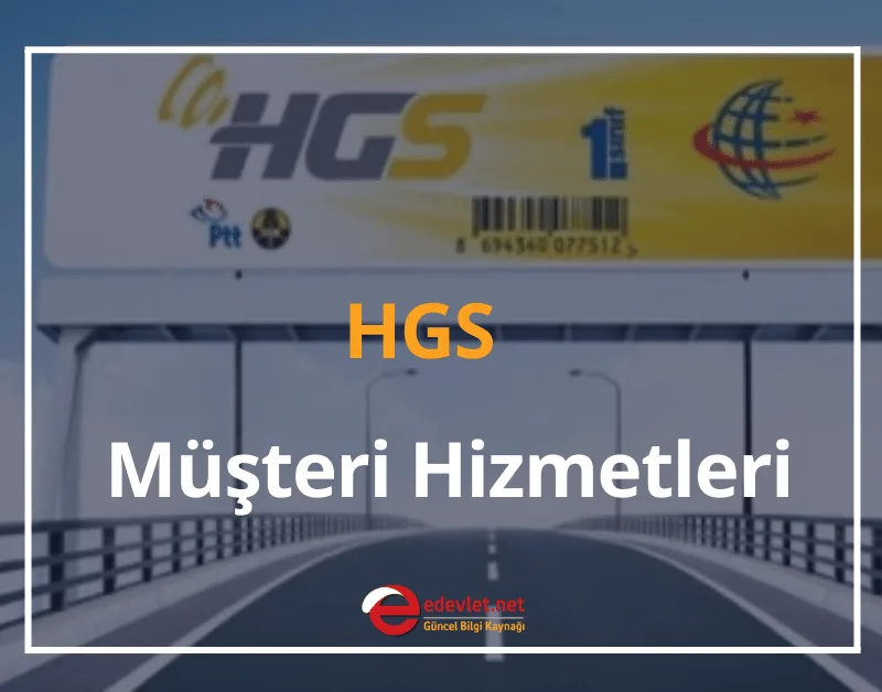 HGS Müşteri Hizmetleri 2024 HGS Çağrı Merkezi Telefon Numarası