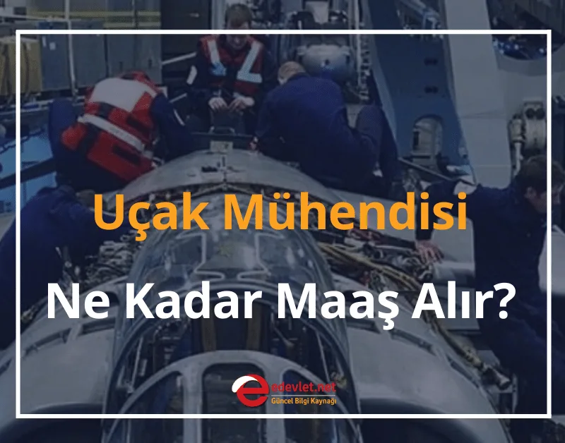 Uçak Mühendisi Ne Kadar Maaş Alır? 2024 Uçak Mühendisi Ne İş Yapar?