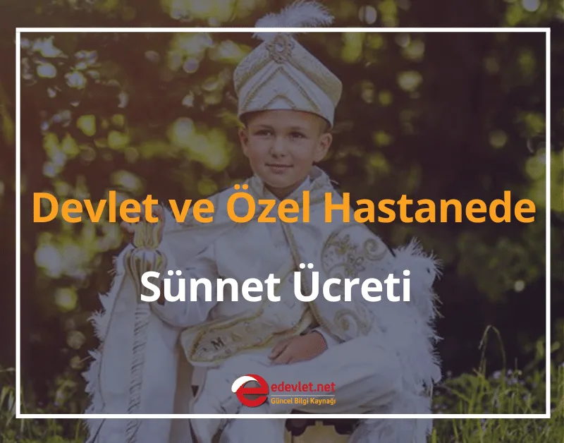 Sünnet Fiyatları 2026 (Devlet Hastanesi ve Özel Hastaneler)