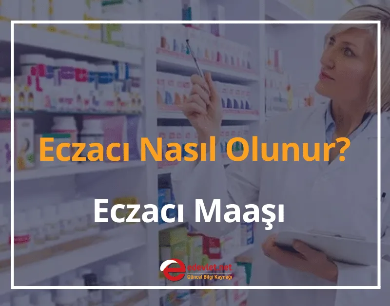 Eczacı Nasıl Olunur? 2024 Eczacı Maaşı Ne Kadar?