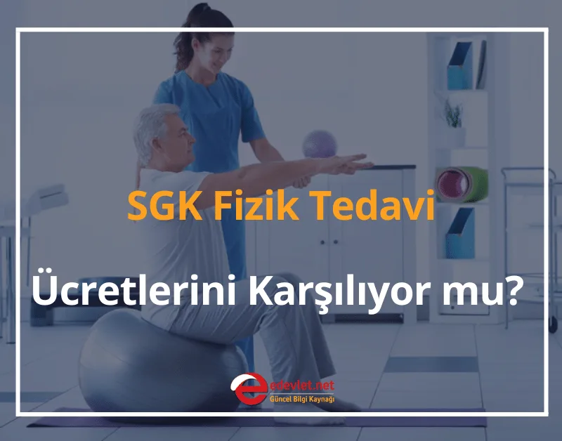 SGK Fizik Tedavi Ücretlerini Karşılıyor mu? Anlaşmalı Hastaneler 2025