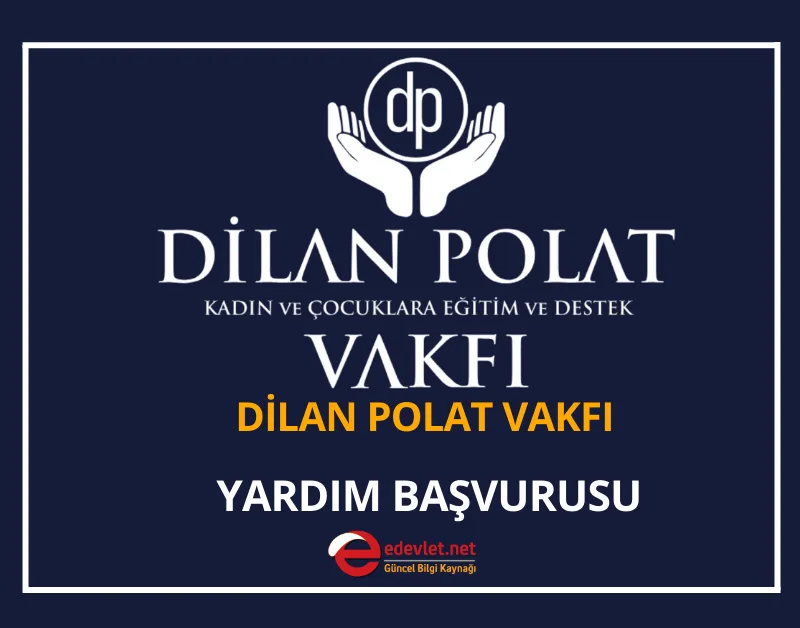 Dilan Polat Yardım Başvurusu 2024 Başvuru Formu Doldur