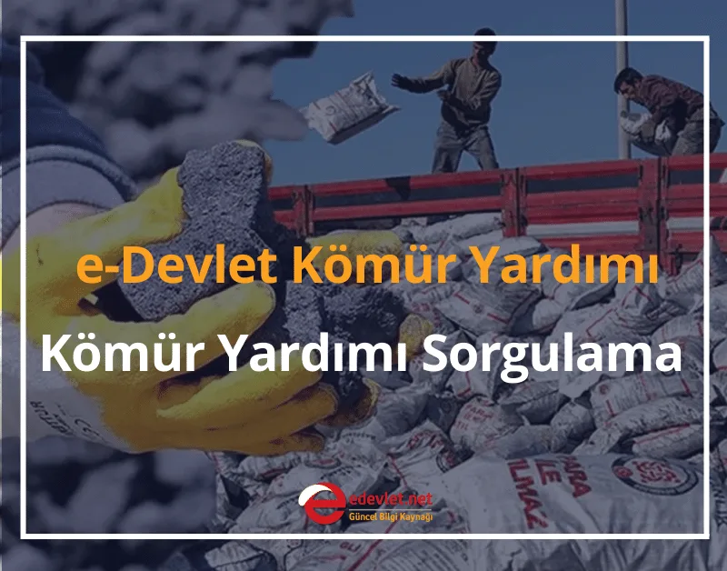 e-Devlet Kömür Yardımı 2024 Kömür Yardımı Sorgulama