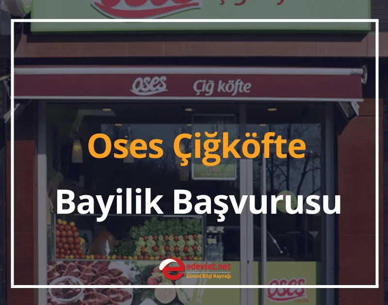 Oses Çiğköfte Bayilik Başvurusu 2024 Fiyatları ve Şartları