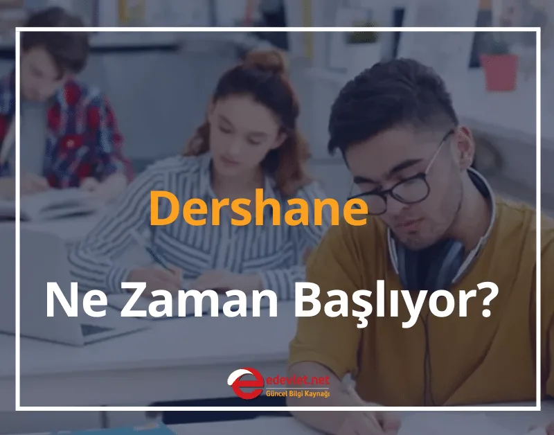 Dershane Ne Zaman Başlıyor? 2024 Dershane Fiyatları Ne Kadar?
