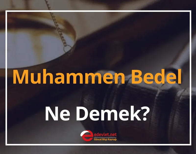Muhammen Bedel Ne Demek? 2024 Muhammen Bedel Altında Teklif Verilebilir mi?