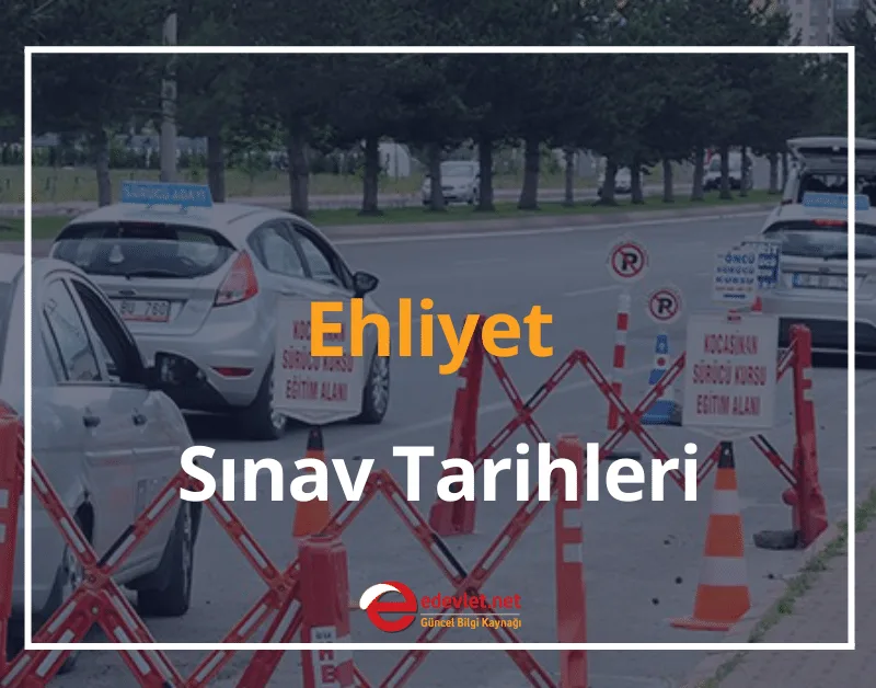 Ehliyet Sınav Tarihleri 2024 Ehliyet Sınav Sonuçları Sorgulama