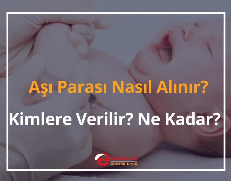 Aşı Parası Nasıl Alınır, Kimlere Verilir?