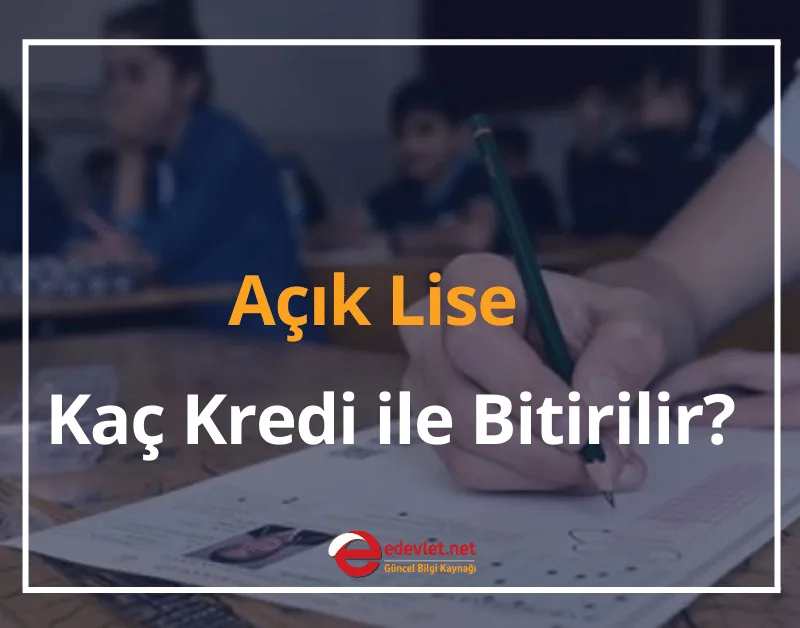 Açık Lise Kaç Kredi ile Bitirilir? 2024 (6 Soruda: AÖL Kaç Yılda Biter?)