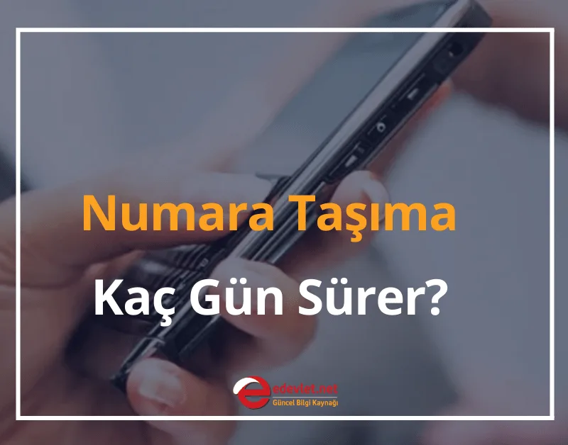 2024 Numara Taşıma Kampanyaları - Numara Taşıma Kaç Gün Sürer?