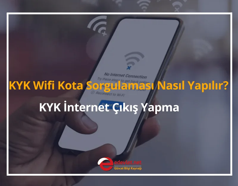 KYK Wifi Kota Sorgulaması Nasıl Yapılır? 2024 KYK İnternet Çıkış Yapma