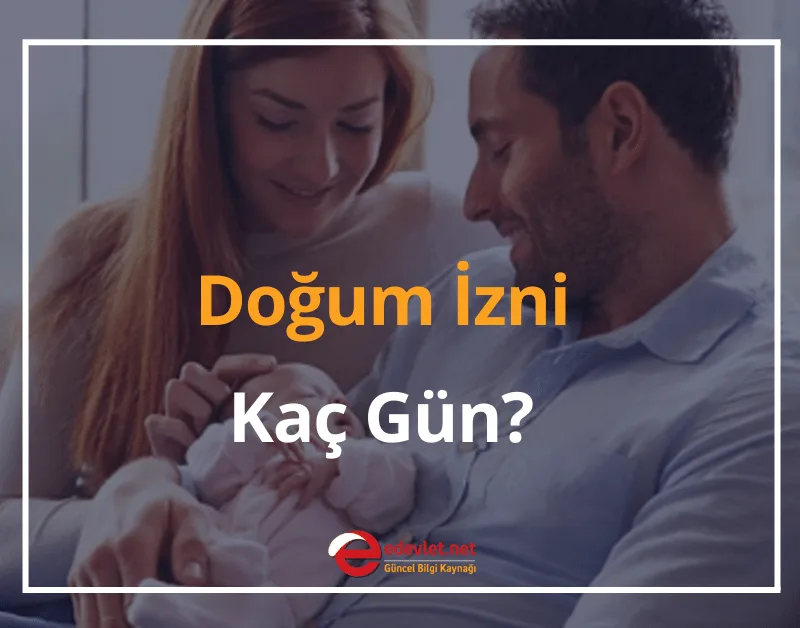 Babalık Doğum İzni Kaç Gün, Ne Zaman Başlar? 2026 MEVZUAT