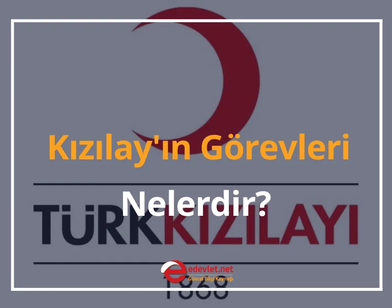 Kızılay Nedir? Kızılay'ın Görevleri Nelerdir? 2024