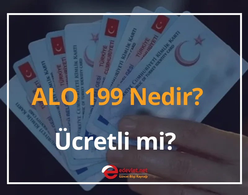 ALO 199 Nedir? Ücretli mi? 2024
