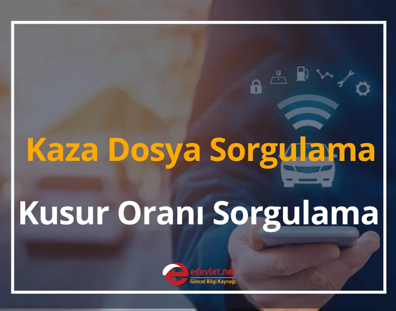 2024 Kaza Dosya Sorgulama, Kusur Oranı Sorgulama