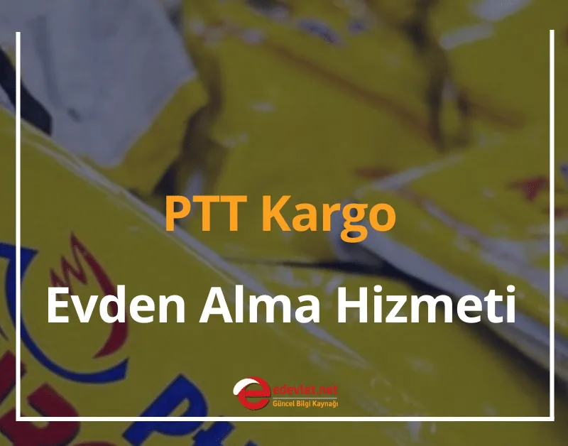 PTT Kargo Evden Alma Hizmeti Veriyor mu? 2024 (3 Adımda Detaylı Anlatım)