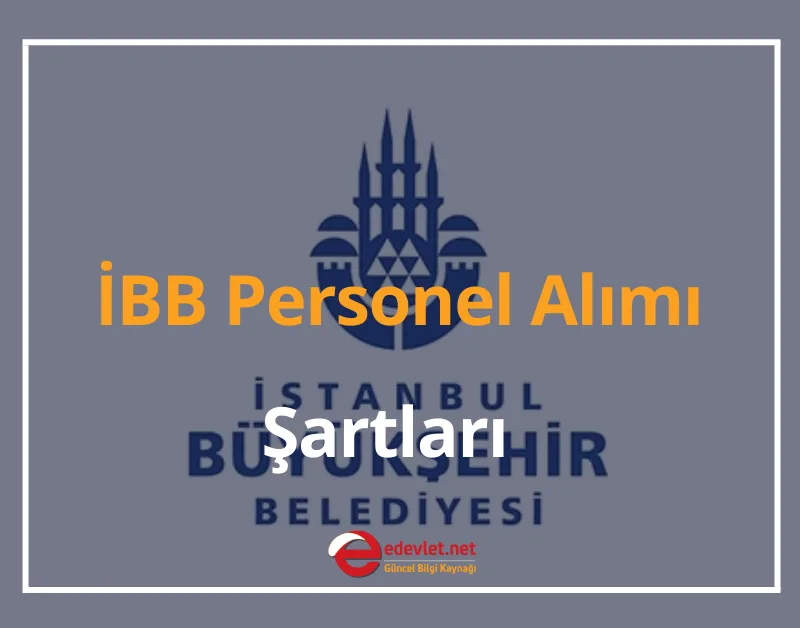 İBB Kariyer İş Başvurusu 2024 İBB Personel Alımı Şartları