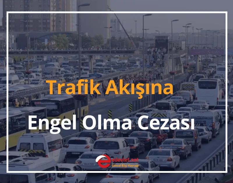 Trafik Akışına Engel Olma Cezası 2024 Emniyet Şeridi Cezası