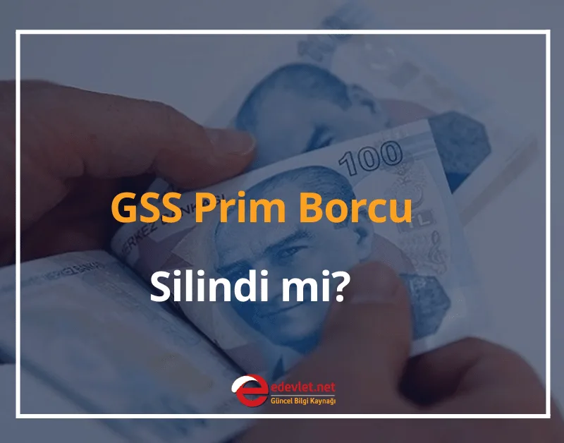 2024 GSS Prim Borcu Silindi mi? GSS Prim Borcu Yapılandırma