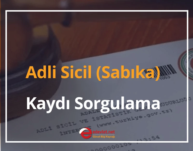 adli sicil (sabıka) kaydı sorgulama