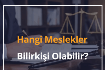 Bilirkişi Nasıl Olunur