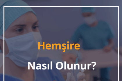 Hemşire Nasıl Olunur? 2024 Devlette Hemşire Maaşları (Üniversite - Lise Mezunu) 18 Hemşire Nasıl Olunur