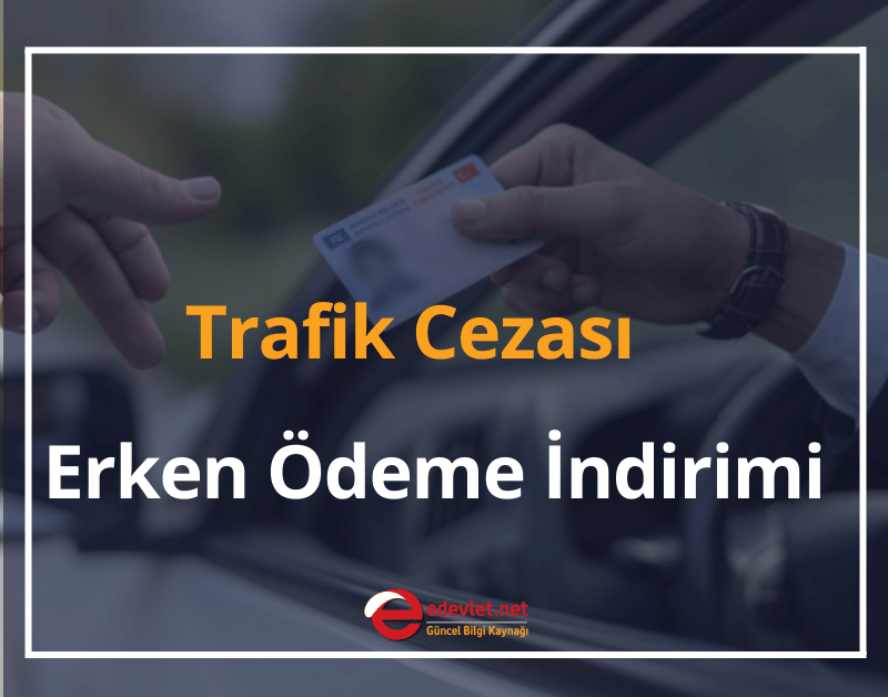 trafik cezası erken ödeme