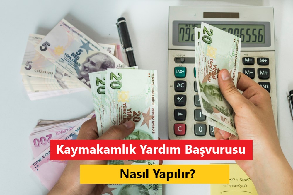 Kaymakamlık Yardım Başvurusu Nasıl Yapılır?