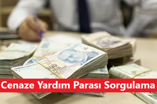 Ölüm Yardımı Parası – Cenaze Yardım Parası Sorgulama