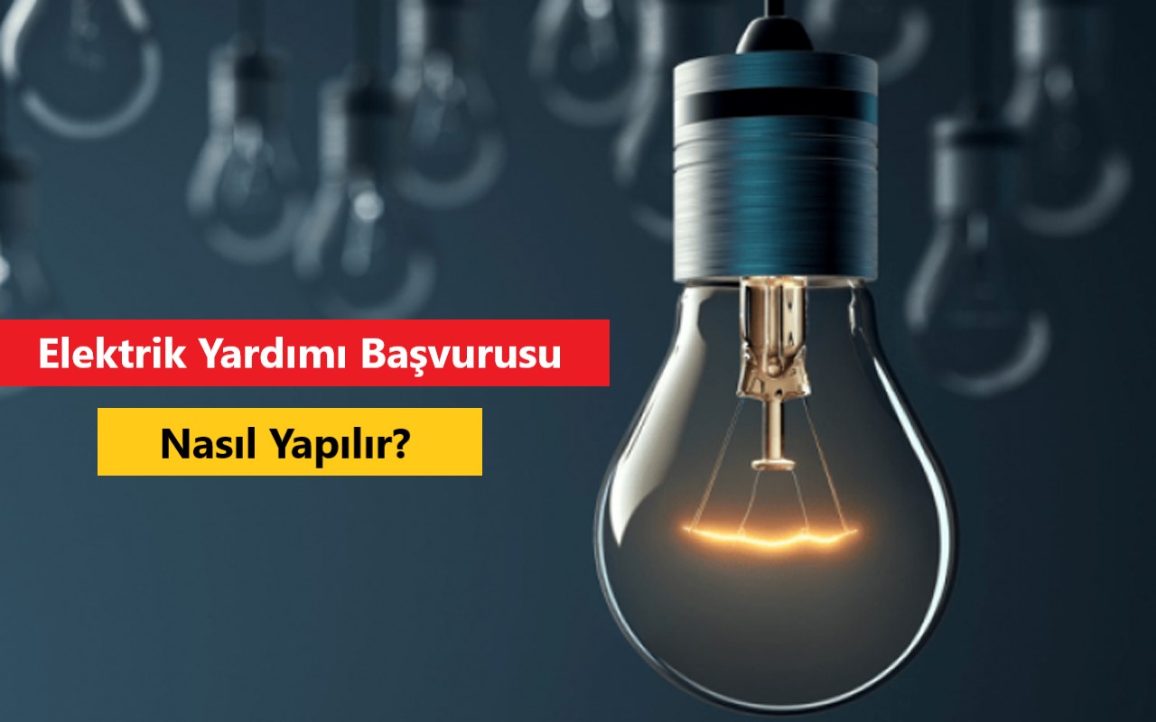 elektrik yardımı başvurusu nasıl yapılır? başvuru formu