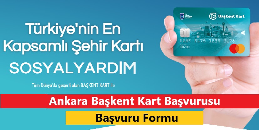 Ankara Başkent Kart Başvurusu ve Başvuru Formu