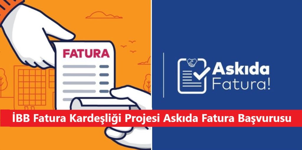 İBB Fatura Kardeşliği Projesi İBB Askıda Fatura Başvurusu