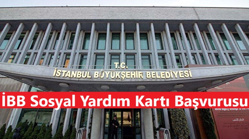 İBB Sosyal Yardım Kartı Başvurusu ve Sorgulama