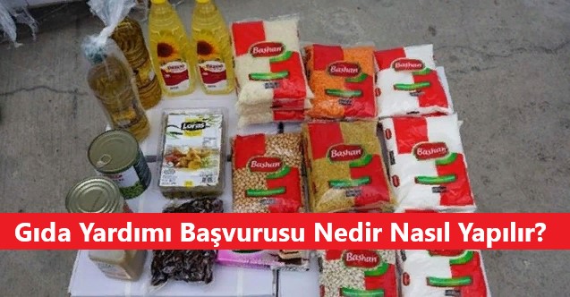 Gıda Yardımı Başvurusu Nedir Nasıl Yapılır?
