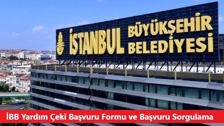 İBB Yardım Çeki Başvuru Formu ve Başvuru Sorgulama