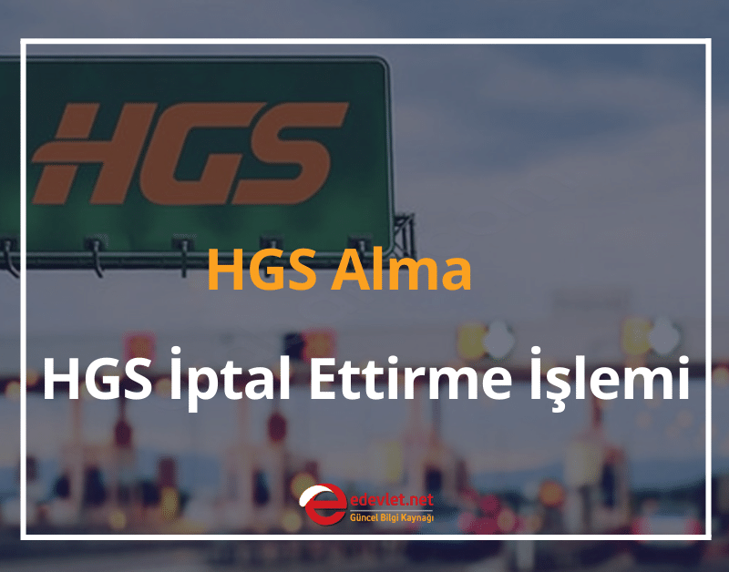 hgs alma ve hgs i̇ptal ettirme