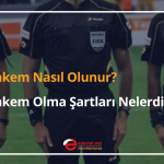 Hakem Nasıl Olunur
