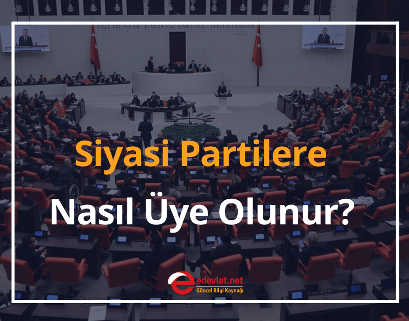 parti üyelikleri