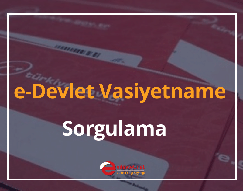 vasiyetname sorgulama