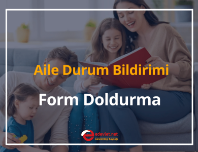 aile durum bildirimi