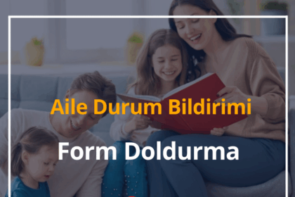 Aile Durum Bildirimi