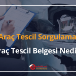 araç tescil sorgulama