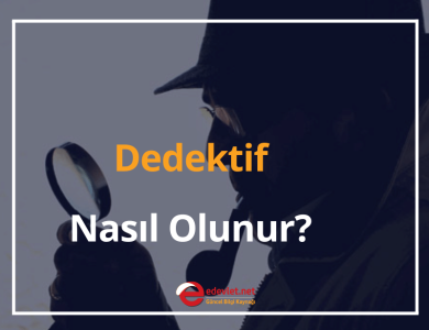 dedektif nasıl olunur