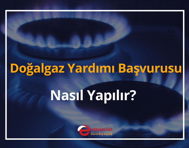 doğalgaz desteği yardım başvurusu