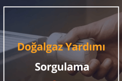 Doğalgaz Yardımı Sorgulama 2024 Doğalgaz Yardımı Başvuru Formu 10 Doğalgaz Yardımı