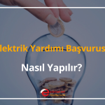 elektrik yardımı başvurusu