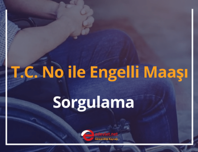 engelli maaşı sorgulama
