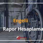 engelli rapor hesaplama